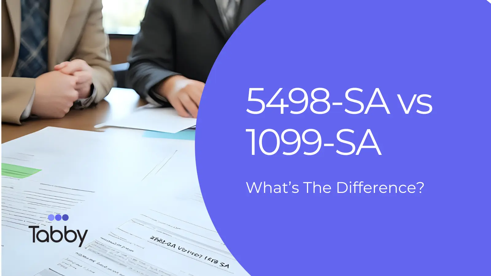 5498-SA vs 1099-SA: What’s the Difference? 1 Tabby Blog Template