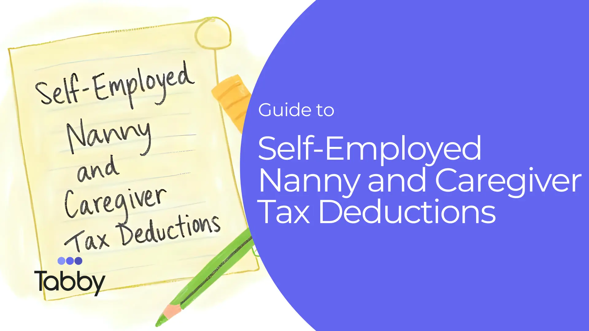 Guide to Self-Employed Nanny and Caregiver Tax Deductions