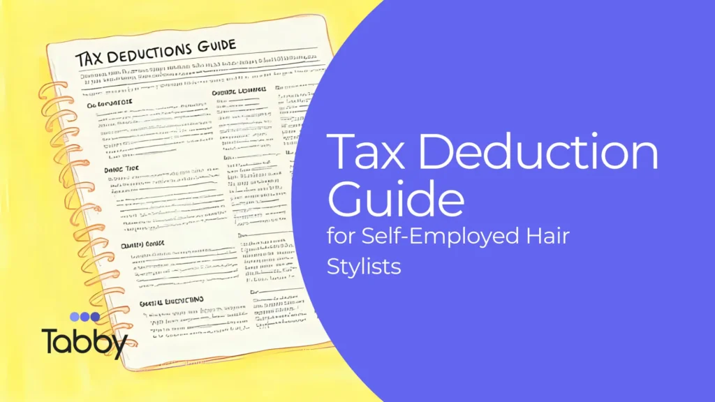 Tax Deduction Guide for Self-Employed Hair Stylists