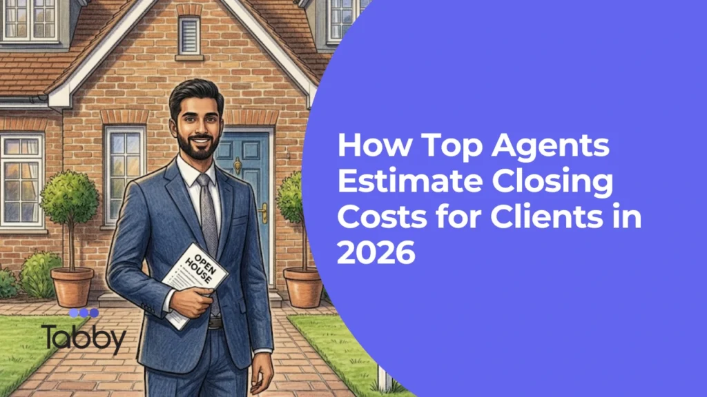 How Top Agents Estimate Closing Costs for Clients in 2026 2 How Top Agents Estimate Closing Costs for Clients in 2026