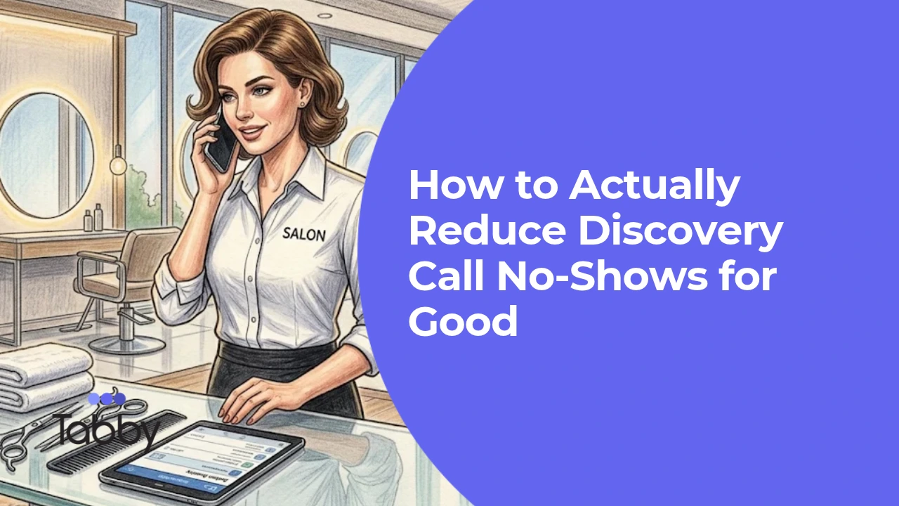How to Actually Reduce Discovery Call No-Shows for Good