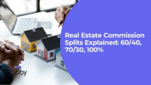 Real Estate Commission Splits Explained: 60/40, 70/30, 100%